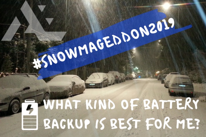 #SNOWMAGEDDON2019 What kind of battery backup is best for me?